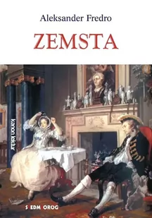 Zemsta - Aleksander Fredro - Lektury szkoła podstawowa - miniaturka - grafika 1