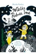 Wielka podróż Ime. Opowieść o chłopcu, który przyszedł na świat zbyt wcześnie - Powieści i opowiadania - miniaturka - grafika 1