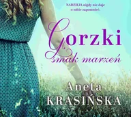 Audiobooki - romanse - Gorzki smak marzeń - miniaturka - grafika 1