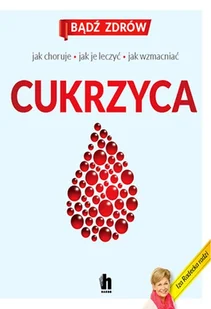 Cukrzyca Nowe Sposoby Zapobiegania I Leczenia Iza Radecka - Książki medyczne - miniaturka - grafika 1
