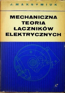 Mechaniczna teoria łączników elektrycznych - Technika - miniaturka - grafika 1