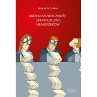 Biznes - Wydawnictwo Uniwersytetu Jagiellońskiego Krótkowzroczność strategiczna menedżerów Czakon Wojciech - miniaturka - grafika 1
