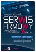 Systemy operacyjne i oprogramowanie - Serwis firmowy od pomysłu do gotowej witryny. Poradnik menedżera - miniaturka - grafika 1