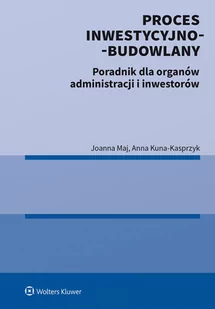 Proces inwestycyjno-budowlany. Poradnik - Prawo - miniaturka - grafika 1
