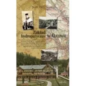 Historia świata - Astraia Zakład hydropatyczny w Ojcowie Józef Dietl - miniaturka - grafika 1