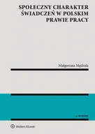 Prawo - Wolters Kluwer Społeczny charakter świadczeń w polskim prawie pracy - miniaturka - grafika 1