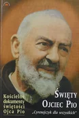 Biografie i autobiografie - Święty Ojciec Pio - miniaturka - grafika 1