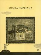 Felietony i reportaże - Atut Jerzy Kroczak Uczta Cypriana - miniaturka - grafika 1