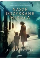 Literatura obyczajowa - Nasze odzyskane miejsca - miniaturka - grafika 1