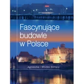 Książki o architekturze - Fascynujące Budowle w Polsce - miniaturka - grafika 1