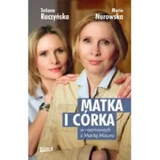 Znak Matka i córka - Maria Nurowska, Tatiana Raczyńska