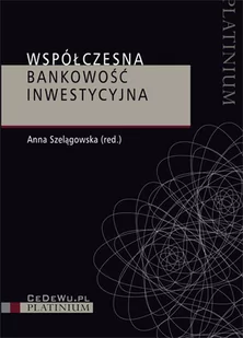 Współczesna bankowość inwestycyjna - CeDeWu - Finanse, księgowość, bankowość - miniaturka - grafika 1