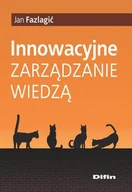 E-booki - biznes i ekonomia - Innowacyjne zarządzanie wiedzą Jan Fazlagić - miniaturka - grafika 1