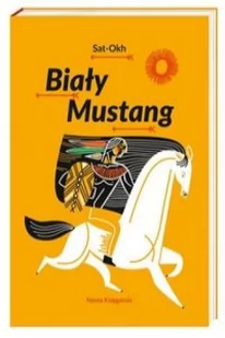 Nasza Księgarnia Biały mustang - Sat Okh - Lektury szkoła podstawowa - miniaturka - grafika 2