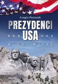 Historia świata - Bellona Prezydenci USA w XXI wieku - miniaturka - grafika 1