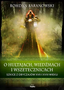 O hultajach, wiedźmach i wszetecznicach - Historia świata - miniaturka - grafika 1