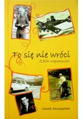 Biografie i autobiografie - To się nie wróci - miniaturka - grafika 1
