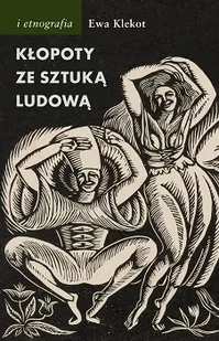 Kłopoty ze sztuką ludową - E-booki - kultura i sztuka - miniaturka - grafika 1
