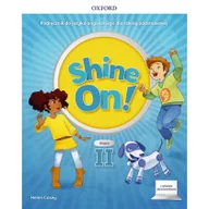 Podręczniki dla szkół podstawowych - Oxford university press Shine On! Szkoła podstawowa klasa 2. Podręcznik + cyfrowe odzwierciedlenie - miniaturka - grafika 1