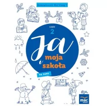 Wydawnictwo MAC Ja i Moja Szkoła na nowo. Domowniczek klasa 1, część 2 890171 - Edukacja przedszkolna - miniaturka - grafika 1