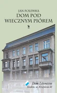 E-booki - biografie - Dom pod wiecznym piórem - miniaturka - grafika 1