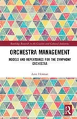 Pozostałe książki - Orchestra Management: Models and Repertoires for the Symphony Orchestra - miniaturka - grafika 1