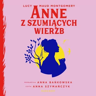 Anne z Szumiących Wierzb - Audiobooki - literatura piękna - miniaturka - grafika 1