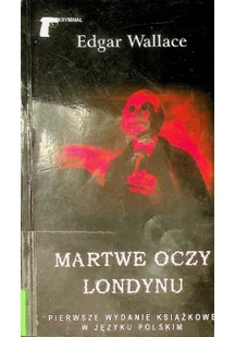 Wallace Edgar Martwe oczy Londynu - Kryminały - miniaturka - grafika 2