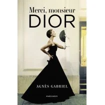 Merci monsieur Dior Nowa - Biografie i autobiografie - miniaturka - grafika 1