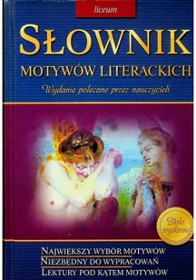 Greg Słownik motywów literackich. Wydanie polecane przez nauczycieli - Praca zbiorowa, Teresa Kosiek, Agnieszka Nawrot - Lektury szkoły średnie - miniaturka - grafika 3