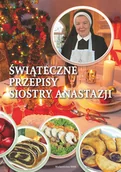 Książki kucharskie - Świąteczne przepisy siostry Anastazji - miniaturka - grafika 1
