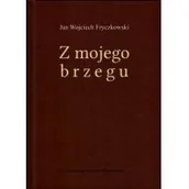 Poezja - Z mojego brzegu Fryczkowski Jan Wojciech - miniaturka - grafika 1