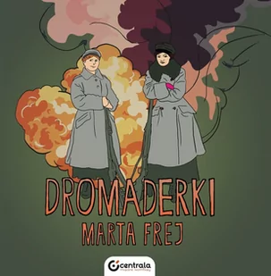 CENTRALA Dromaderki Marta Frej - Komiksy dla dorosłych - miniaturka - grafika 1