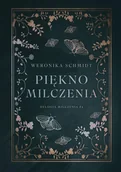 Romanse - Piękno milczenia. Dylogia milczenia. Tom 1 - Weronika Schmidt - książka - miniaturka - grafika 1