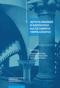 Filologia i językoznawstwo - Języki słowiańskie w kontekstach kultur dawnych i współczesnych - miniaturka - grafika 1