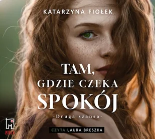 Tam, gdzie czeka spokój (t.1) Katarzyna Fiołek - Audiobooki - romanse - miniaturka - grafika 1
