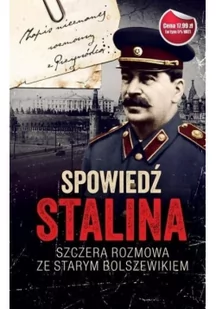 Bellona Spowiedź Stalina. Szczera rozmowa ze starym bolszewikiem LIT-13950 - Pamiętniki, dzienniki, listy - miniaturka - grafika 2