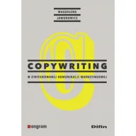 Podręczniki dla szkół wyższych - Copywriting w zintegrowanej komunikacji marketingowej - Jaworowicz Magdalena - miniaturka - grafika 1