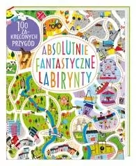 NASZA KSIĘGARNIA Absolutnie fantastyczne labirynty - praca zbiorowa - Łamigłówki - miniaturka - grafika 1