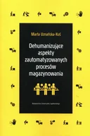 Ekonomia - Dehumanizujące aspekty zautomatyzowanych procesów magazynowania - miniaturka - grafika 1