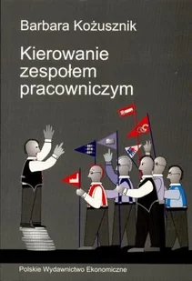 Kierowanie Zespołem Pracowniczym - Zarządzanie - miniaturka - grafika 1