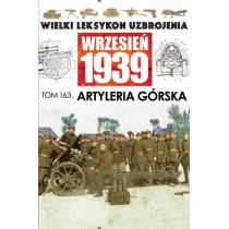 Wielki Leksykon Uzbrojenia Wrzesień 1939 Tom 163 - Poradniki hobbystyczne - miniaturka - grafika 1