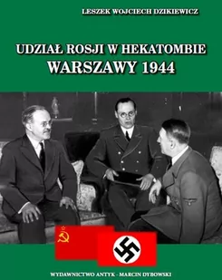 Udział Rosji w hekatombie Warszawy 1944 - Historia świata - miniaturka - grafika 1