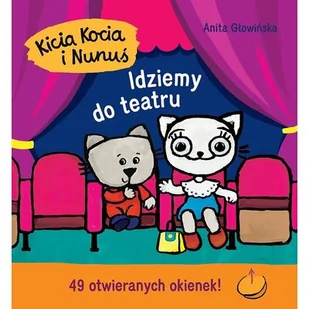 Kicia Kocia i Nunuś. Idziemy do teatru - Powieści i opowiadania - miniaturka - grafika 1