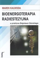 Poradniki hobbystyczne - Bioenergoterapia radiestezyjna w praktyce Zbigniewa Ożarskiego - miniaturka - grafika 1