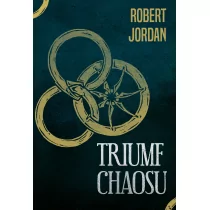 Zysk i S-ka Triumf chaosu. Seria Kolo Czasu. Tom 6 LIT-49023 - Fantasy - miniaturka - grafika 1