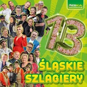Muzyka biesiadna - Śląskie szlagiery 13 - miniaturka - grafika 1