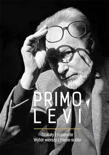 Ocalały. Wybór wierszy / superstite. Poesie scelte - Levi Primo - Poezja - miniaturka - grafika 1