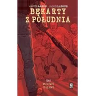 Powieści sensacyjne - Mucha Comics Jason Aaron Jason Latour Bękarty z Południa Tom 1 Był to facet co się zowie - miniaturka - grafika 1