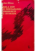 Biznes - Rola cen w powiązaniu produkcji z rynkiem - miniaturka - grafika 1